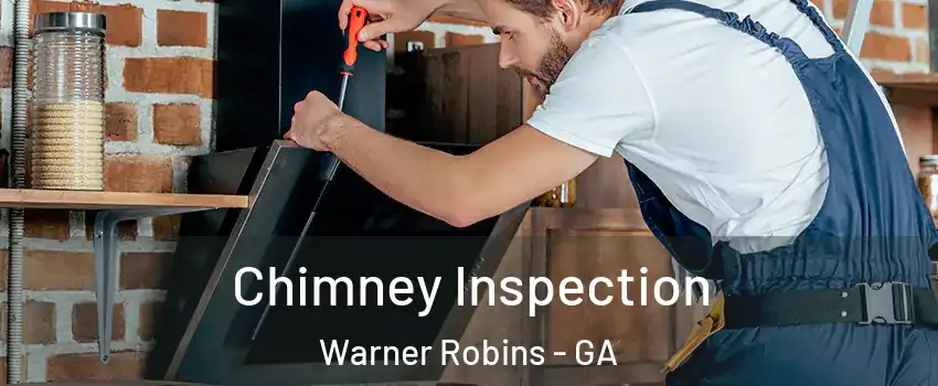 Chimney Inspection Warner Robins - GA