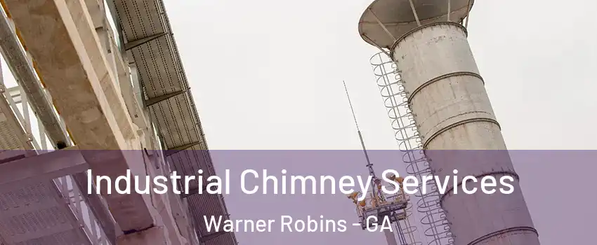  Industrial Chimney Services Warner Robins - GA