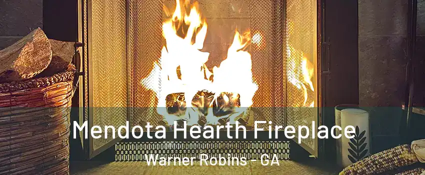  Mendota Hearth Fireplace Warner Robins - GA