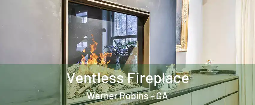  Ventless Fireplace Warner Robins - GA